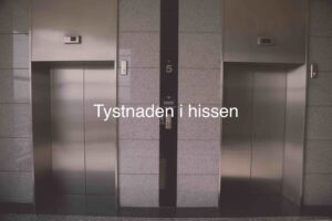 Tystnaden i hissen